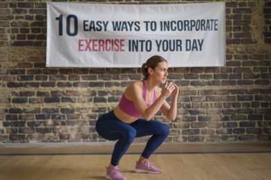 10 Easy Ways to Incorporate Exercise Into Your Day